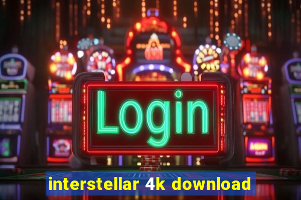 interstellar 4k download